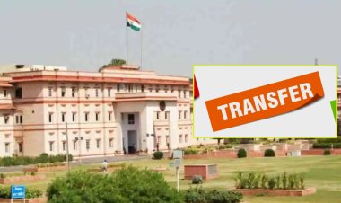 आज की रात बड़ी 'कातिल' है! राजस्थान में तबादलों का आखिरी दिन, कई विभागों की जंबो ट्रांसफर लिस्ट आज हो सकती है जारी